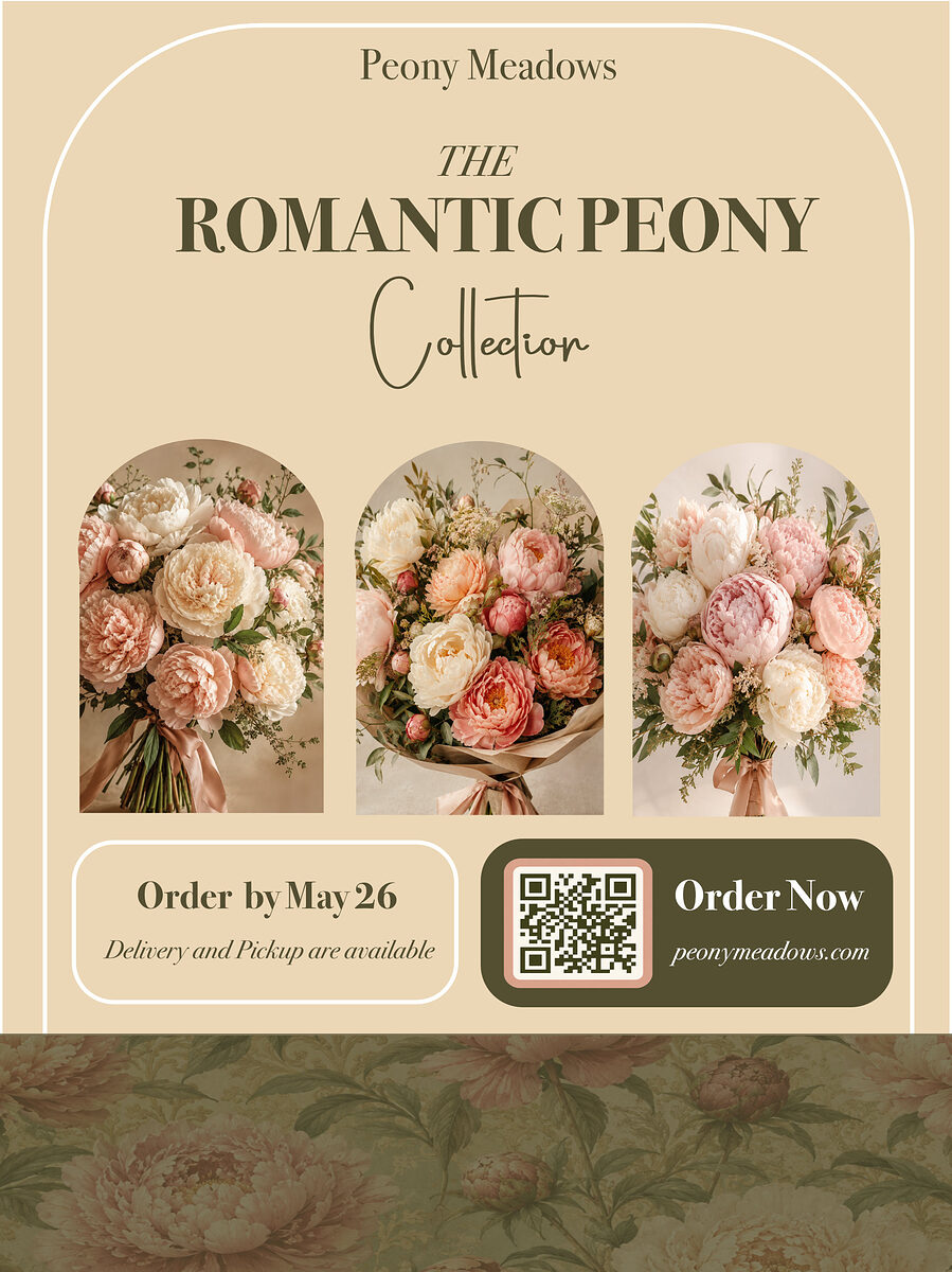 Promotional flyer: The Romantic Peony Collection with three arched bouquet photos, order deadline and QR code